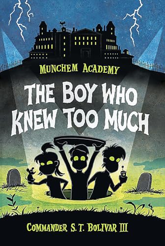Imagen de archivo de The Boy Who Knew Too Much (Munchem Academy, 1) a la venta por SecondSale