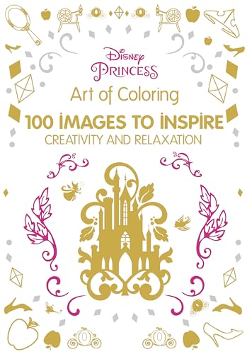 Beispielbild fr Art of Coloring Disney Princess: 100 Images to Inspire Creativity and Relaxation (Art Therapy) zum Verkauf von Half Price Books Inc.