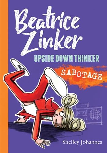 9781484767405: Sabotage (Beatrice Zinker, Upside Down Thinker, 3)