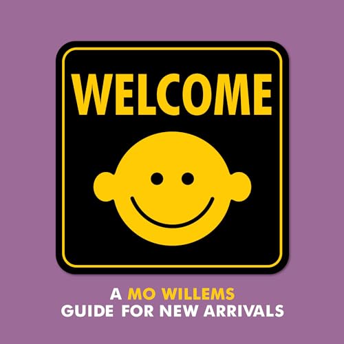 Beispielbild fr Welcome: A Mo Willems Guide for New Arrivals zum Verkauf von Gulf Coast Books