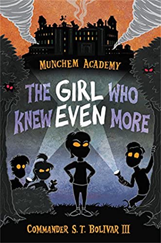 Imagen de archivo de Munchem Academy, Book 2 The Girl Who Knew Even More a la venta por SecondSale