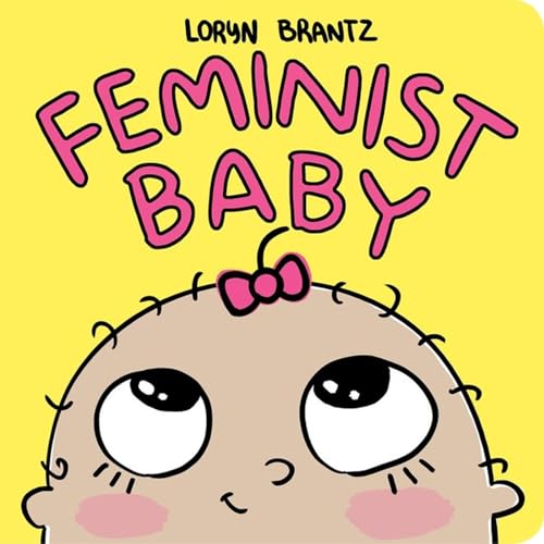 Stock image for Feminist Baby for sale by Gil's Book Loft