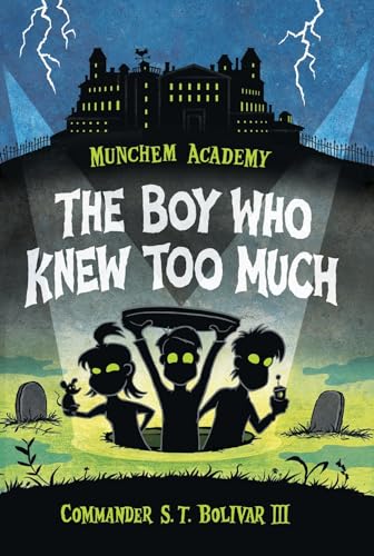 Stock image for "Munchem Academy, Book 1 The Boy Who Knew Too Much" for sale by Hawking Books