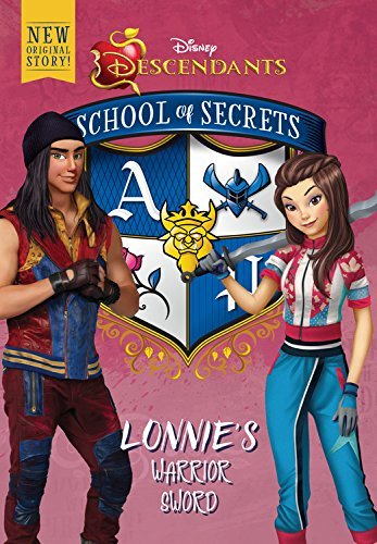9781484778678: School of Secrets: Lonnie's Warrior Sword (Disney Descendants) (School of Secrets, 4)