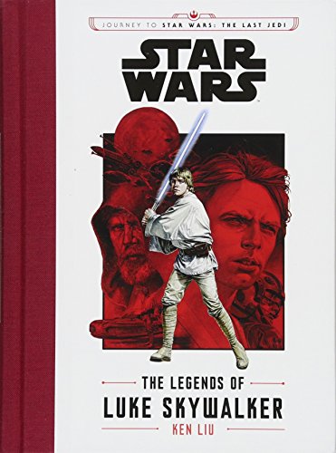 Beispielbild fr Journey to Star Wars: The Last Jedi The Legends of Luke Skywalker (Star Wars: Journey to Star Wars: The Last Jedi) zum Verkauf von SecondSale