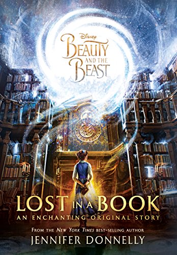 9781484780985: Beauty And The Beast Deluxe Original Novel (Lost in a Book)