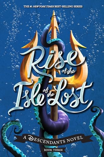 9781484781289: Rise of the Isle of the Lost-A Descendants Novel: A Descendants Novel: 3 (The Descendants)