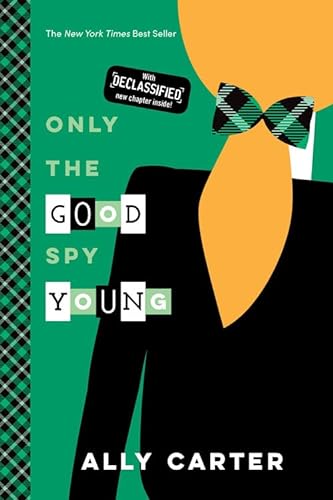 Imagen de archivo de Only the Good Spy Young (10th Anniversary Edition) (Gallagher Girls) a la venta por SecondSale