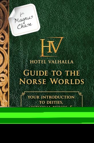 Beispielbild fr For Magnus Chase: Hotel Valhalla Guide to the Norse Worlds-An Official Rick Riordan Companion Book : Your Introduction to Deities, Mythical Beings, and Fantastic Creatures zum Verkauf von Better World Books