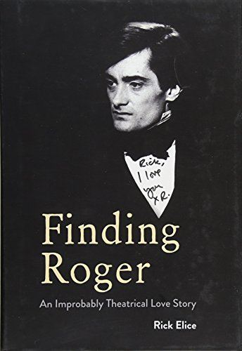 Imagen de archivo de Finding Roger: An Improbably Theatrical Love Story a la venta por ThriftBooks-Atlanta