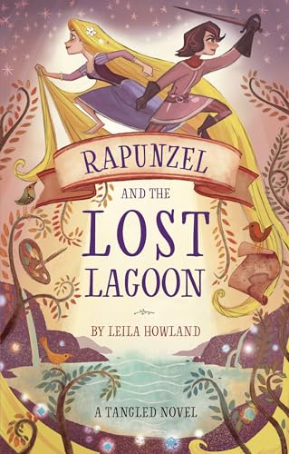 Imagen de archivo de Rapunzel and the Lost Lagoon: A Tangled Novel a la venta por Dream Books Co.