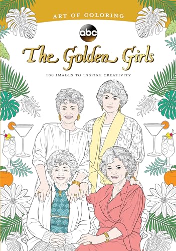 9781484787441: Art of Coloring: Golden Girls: 100 Images to Inspire Creativity