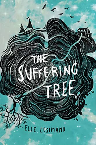 The Suffering Tree by Elle Cosimano Paperback | Indigo Chapters