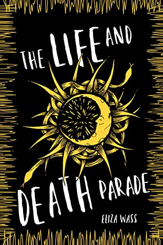 Beispielbild fr The Life and Death Parade zum Verkauf von SecondSale
