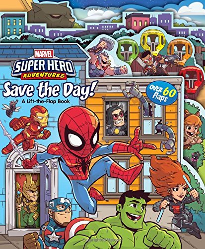 Beispielbild fr Marvel Super Hero Adventures Save the Day!: A Lift-the-Flap Book zum Verkauf von Gulf Coast Books