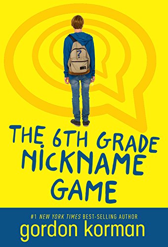 Beispielbild fr The 6th Grade Nickname Game zum Verkauf von SecondSale