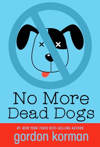 Stock image for No More Dead Dogs for sale by BookOutlet