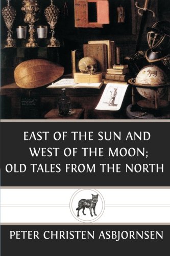 Beispielbild fr East of the sun and west of the moon; old tales from the north zum Verkauf von Revaluation Books