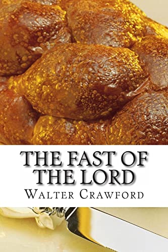 Beispielbild fr The Fast Of The Lord zum Verkauf von THE SAINT BOOKSTORE