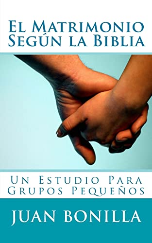9781484808061: El Matrimonio Segun la Biblia: Un Estudio Para Grupos Pequenos (Spanish Edition)