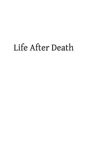 Life After Death: or Reason and Revelation on the Immortality of the Soul (9781484808740) by Vaughn, Rev John S