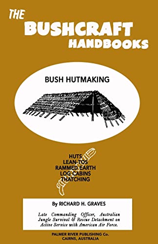 Stock image for The Bushcraft Handbooks - Bush Hutmaking for sale by Save With Sam