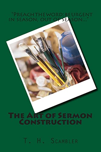 Imagen de archivo de The Art of Sermon Construction a la venta por SecondSale