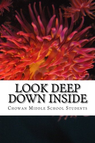Stock image for Look Deep Down Inside: Chowan Middle School Poetry Anthology for sale by Revaluation Books