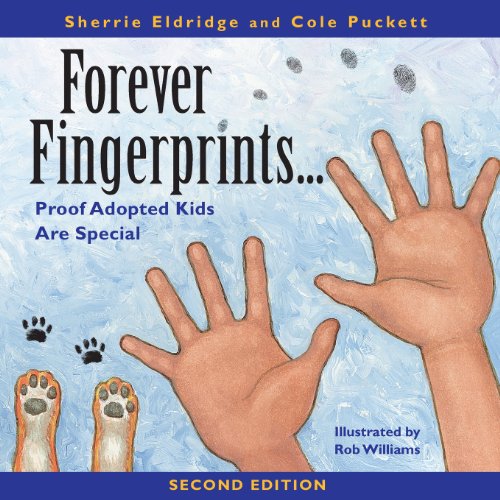 Imagen de archivo de Forever Fingerprints: Proof Adopted Kids Are Special a la venta por Wonder Book