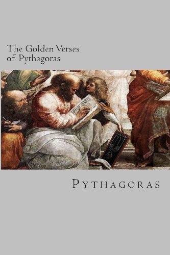 The Golden Verses of Pythagoras (9781484816394) by Pythagoras