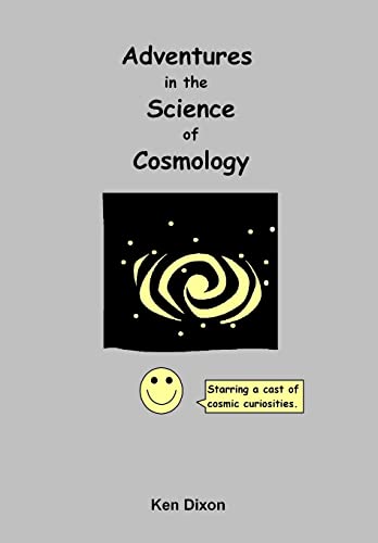 9781484818299: Adventures in the Science of Cosmology