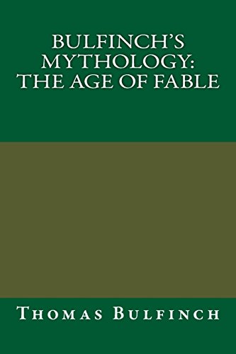 9781484818824: Bulfinch's Mythology: The Age of Fable