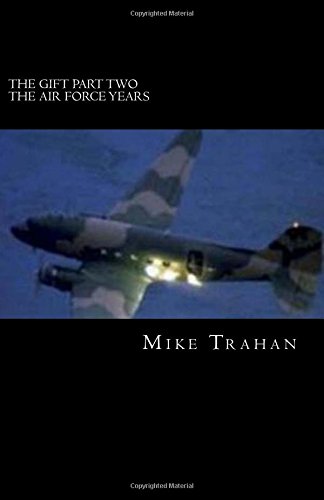 9781484818893: The Gift Part Two - The Air Force Years