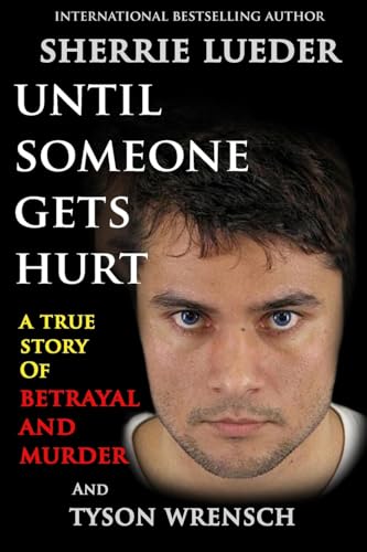 Stock image for Until Someone Gets Hurt for sale by SecondSale