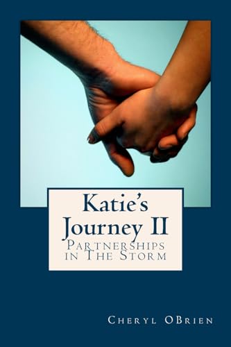 Stock image for Katie's Journey: Partnerships in The Storm - Book 2 for sale by California Books