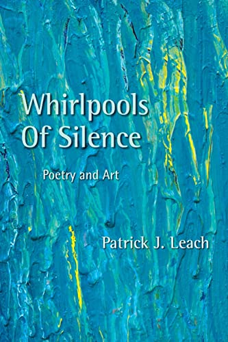 Beispielbild fr Whirlpools of Silence: Poetry and Art zum Verkauf von THE SAINT BOOKSTORE