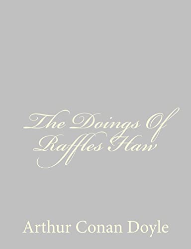 Imagen de archivo de The Doings Of Raffles Haw a la venta por THE SAINT BOOKSTORE