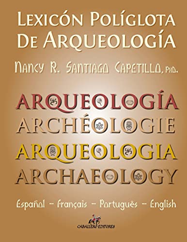 9781484824566: Lexicon Poliglota de Arqueologia: Espaol / Francais / Portugues / English
