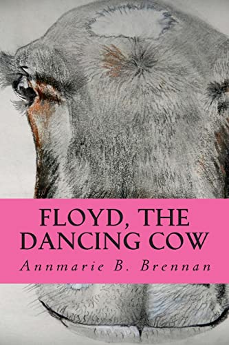 Stock image for Floyd, the Dancing Cow for sale by California Books