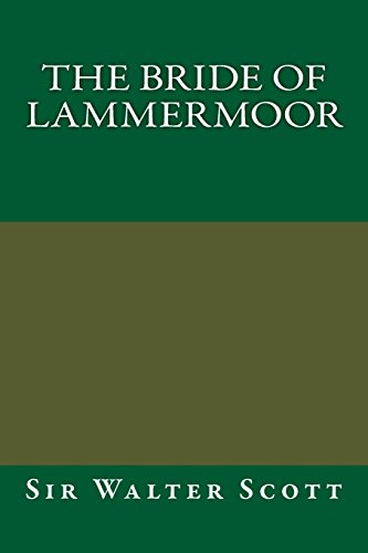 The Bride of Lammermoor (9781484826522) by Scott, Sir Walter