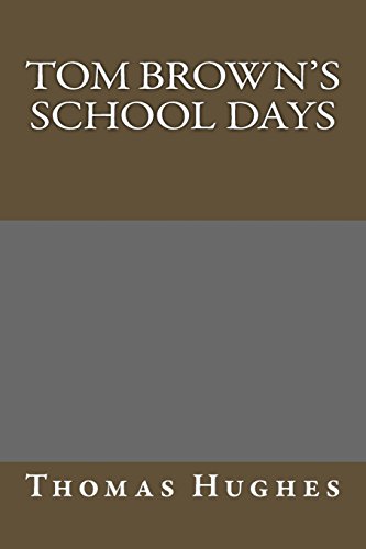 Tom Brown's School Days (9781484828519) by Hughes, Thomas