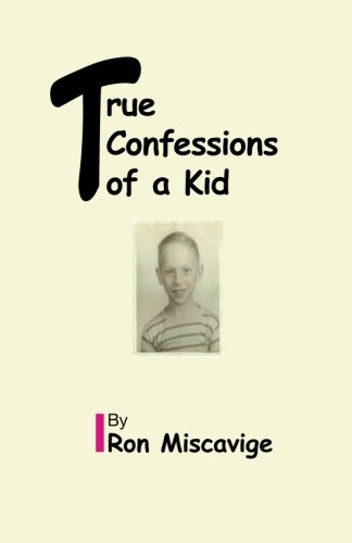 Stock image for True confessions of a kid for sale by SecondSale
