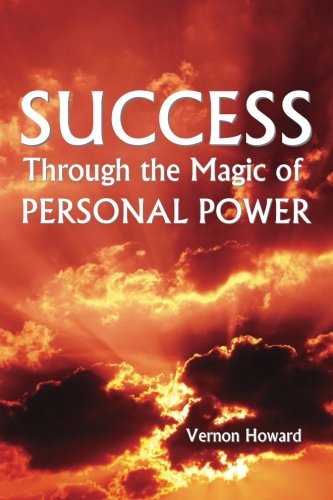 9781484836286: Success Through the Magic of Personal Power