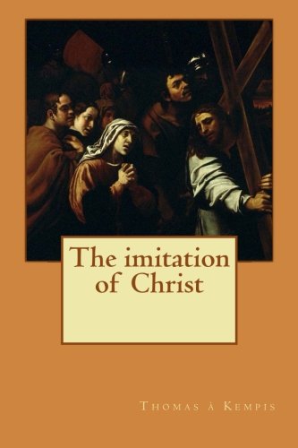 9781484837832: The imitation of Christ