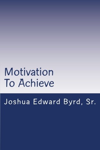 9781484840009: Motivation To Achieve: Poetic Inspiration