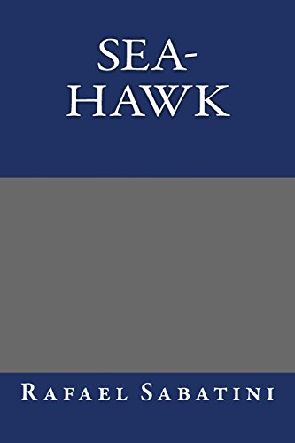 Sea-Hawk (9781484840504) by Sabatini, Rafael