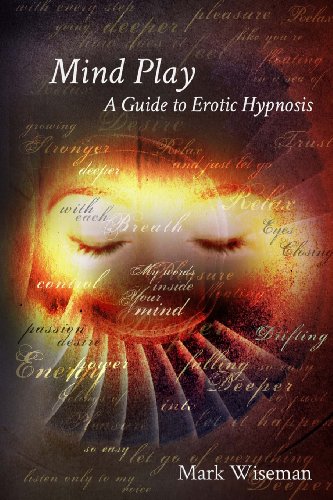 9781484841037: Mind Play: A Guide to Erotic Hypnosis