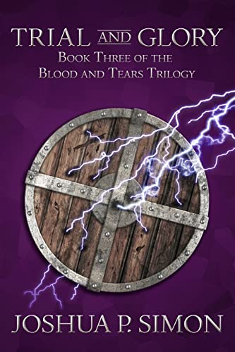 9781484842515: Trial and Glory: Book Three of the Blood and Tears Trilogy