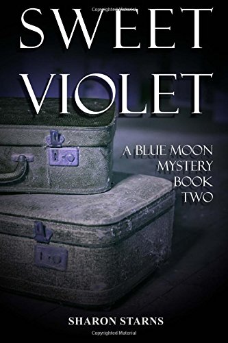 Beispielbild fr Sweet Violet (Blue Moon Mystery) (Volume 2) zum Verkauf von Revaluation Books