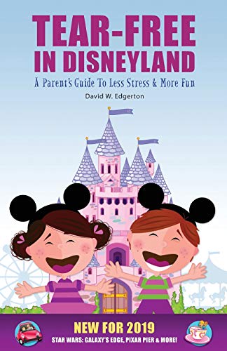 Beispielbild fr Tear-Free in Disneyland: A Parent  s Guide To Less Stress and More zum Verkauf von Hawking Books